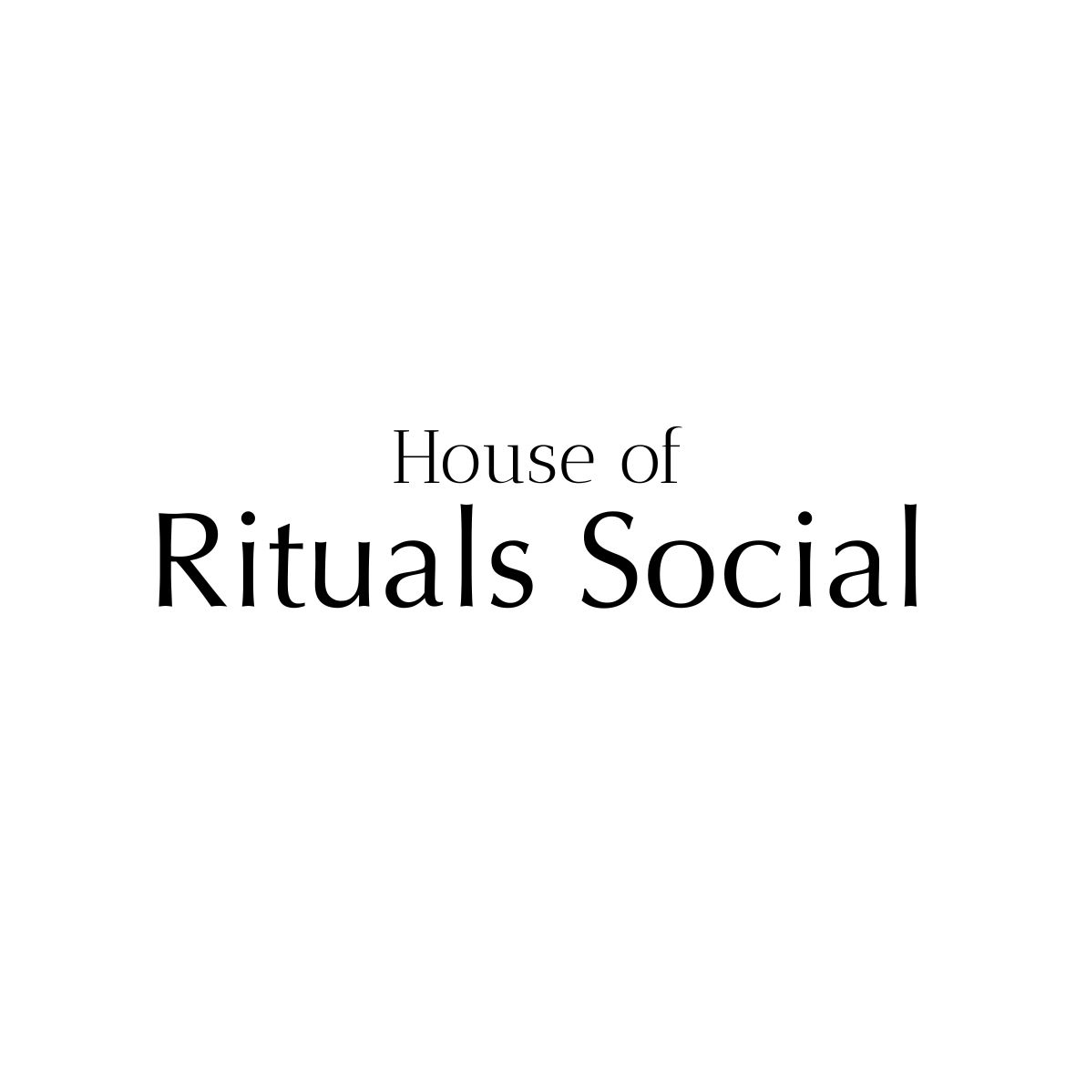 House of Rituals Social